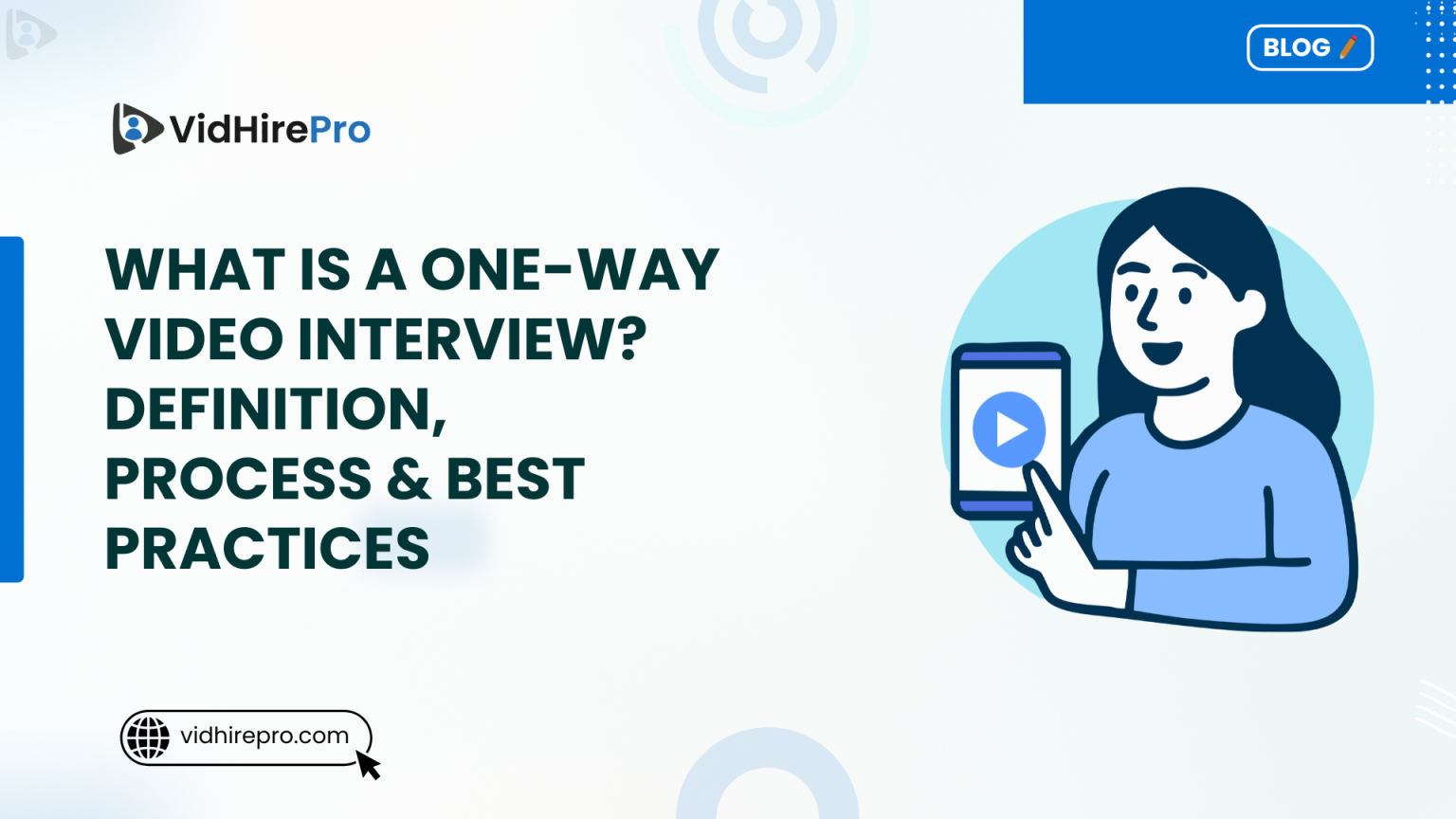 What Is a One-Way Video Interview? | VidHirePro