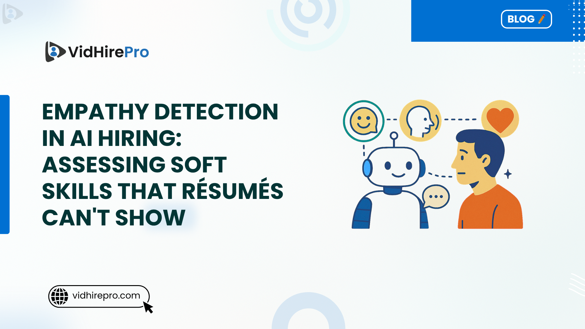 Empathy Detection in AI Hiring Assessing Soft Skills That Résumés Can't Show