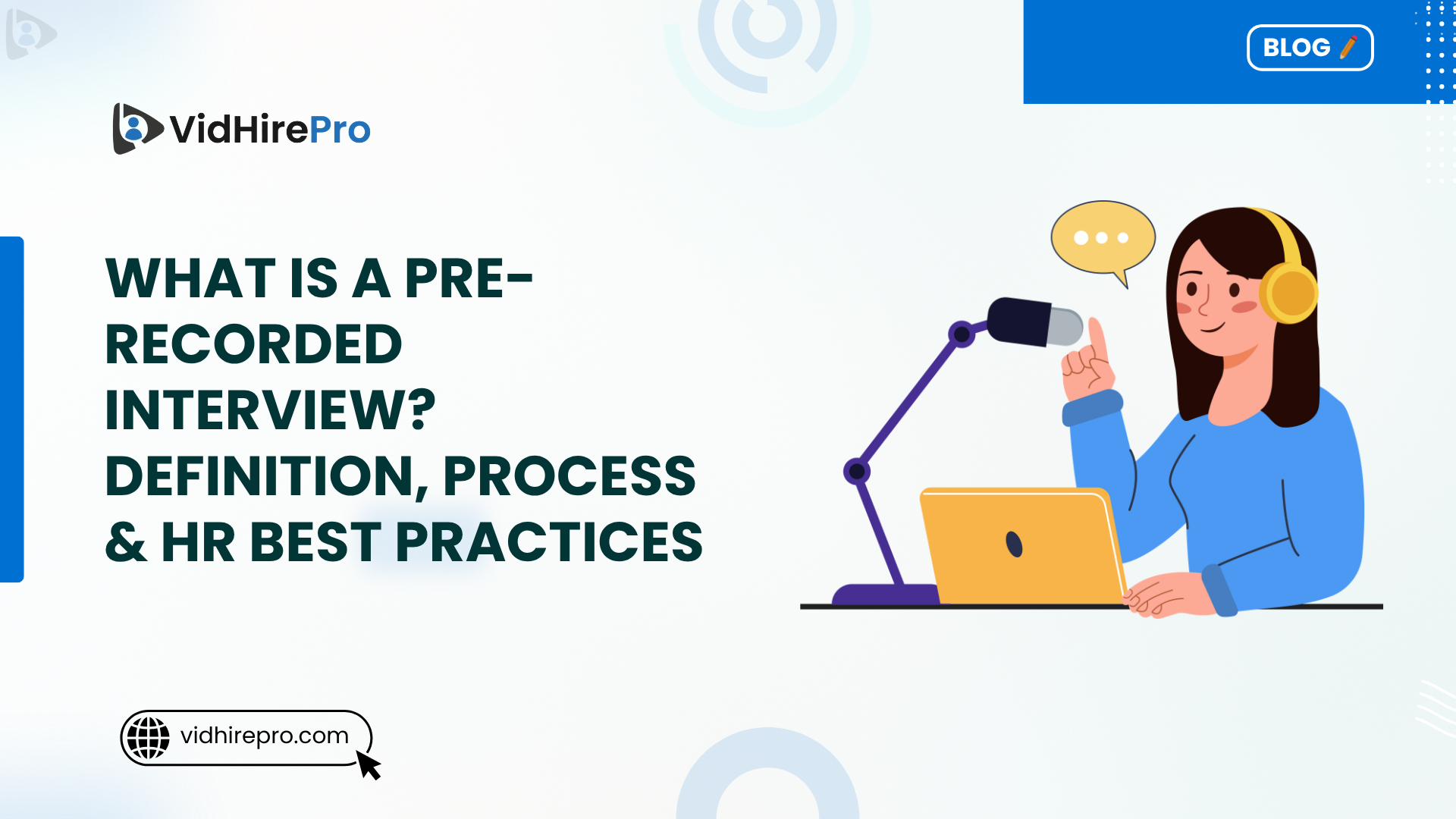 What Is a Pre-Recorded Interview Definition, Process & HR Best Practices