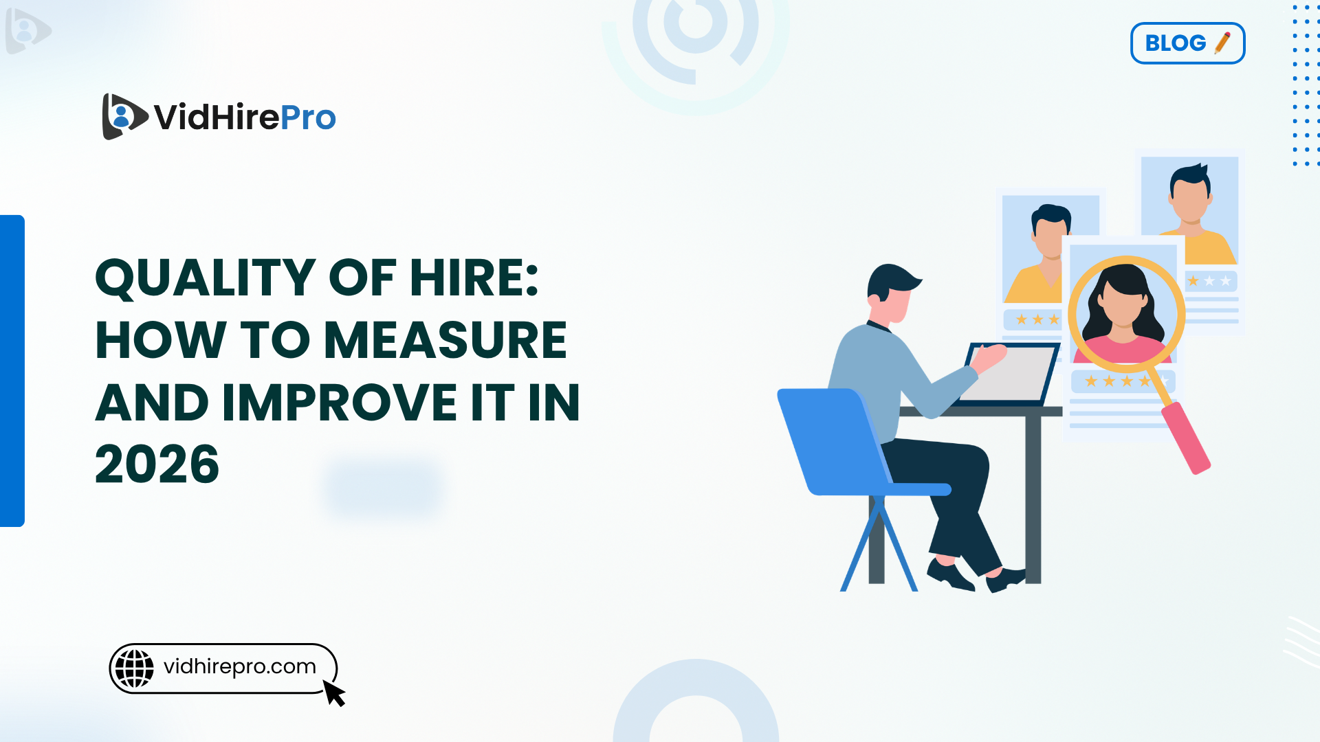 Quality of Hire How to Measure and Improve It in 2026