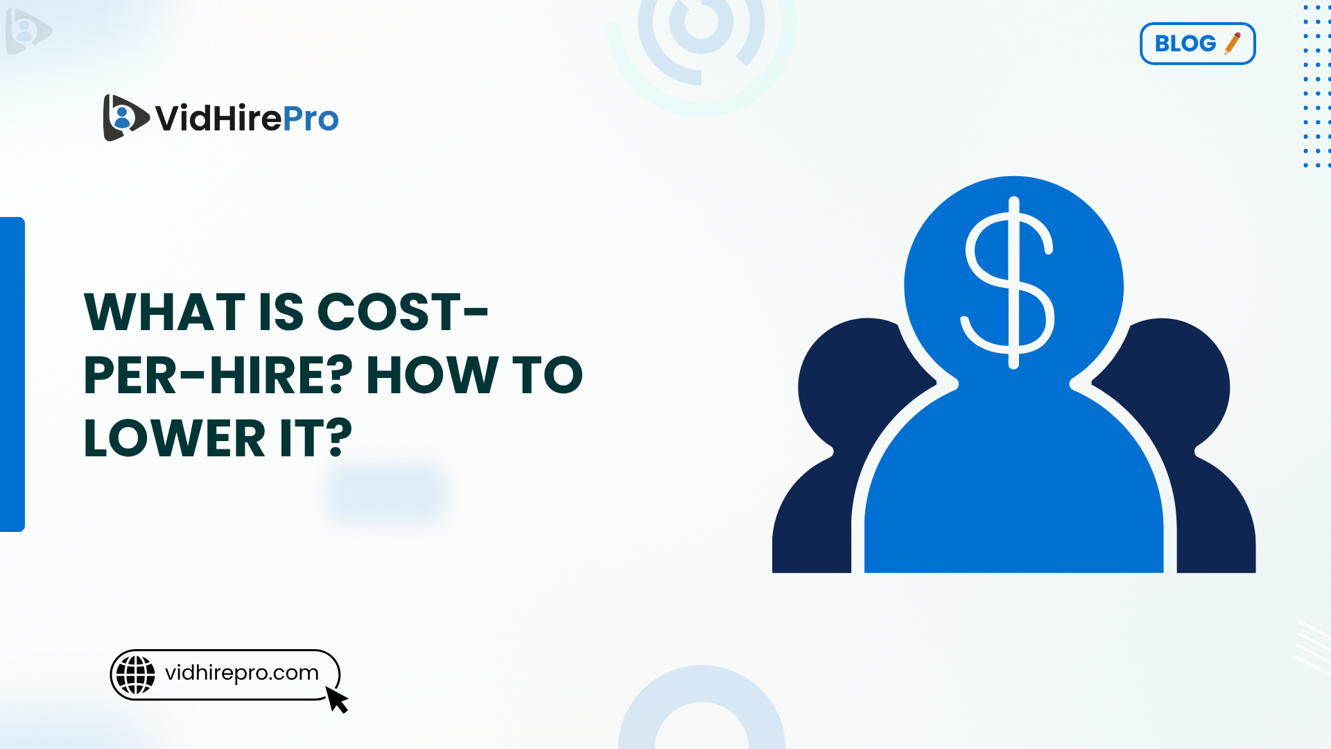 What Is Cost-per-Hire How to Lower It