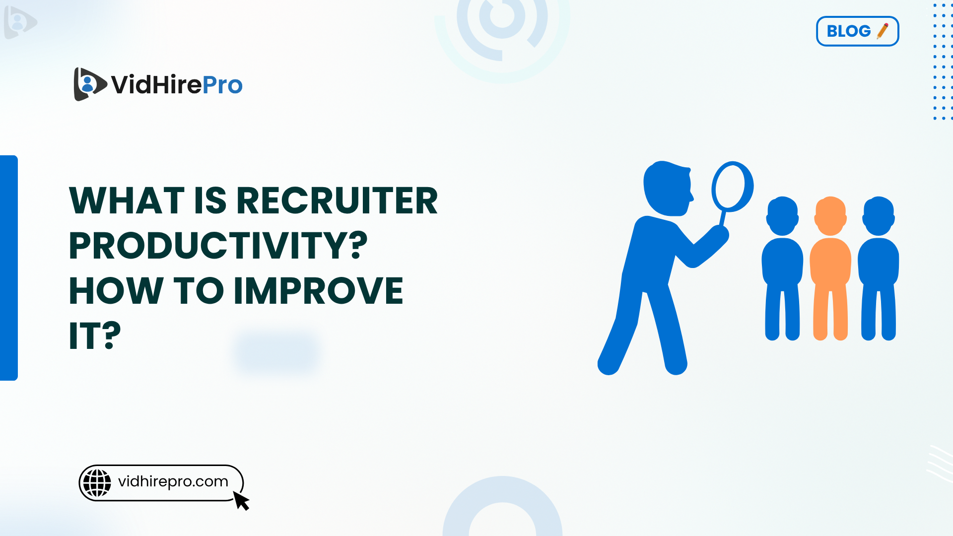 What Is Recruiter Productivity How to Improve It