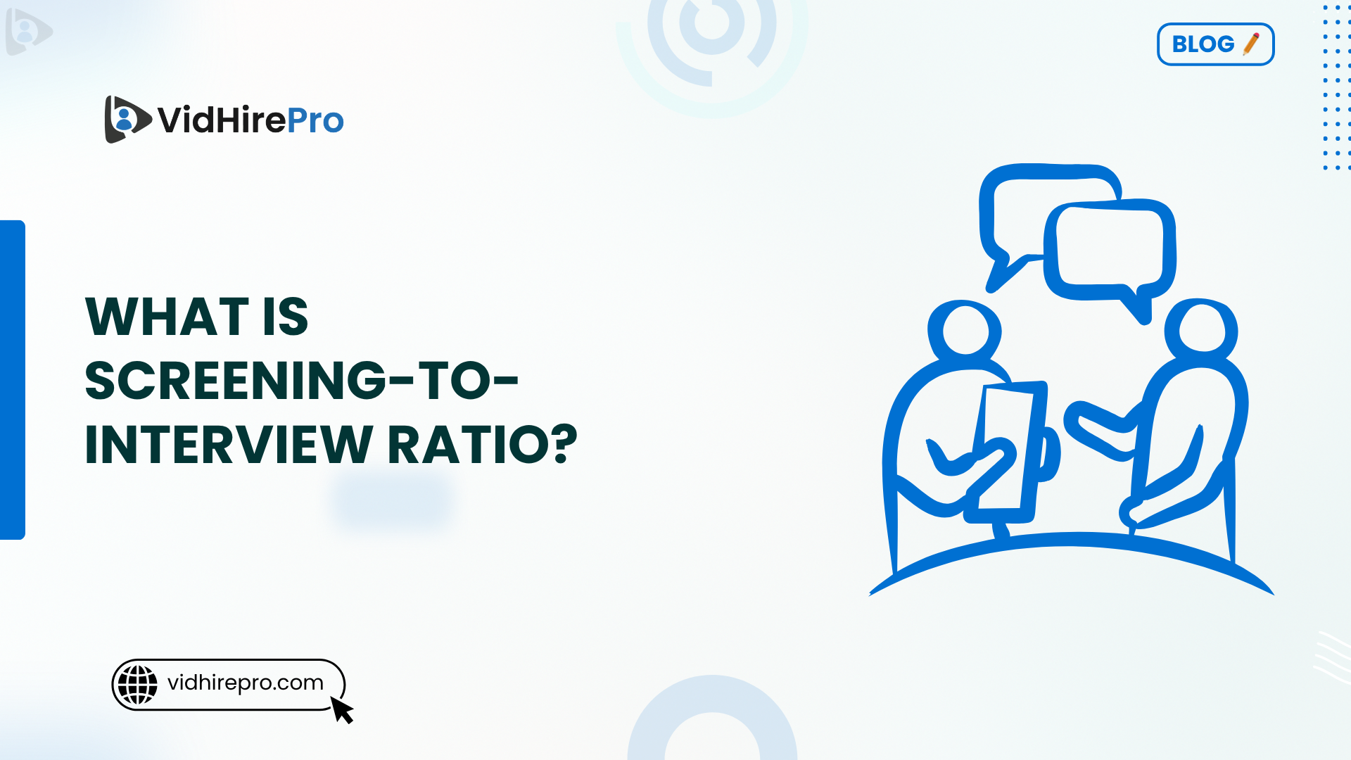 What Is Screening-to-Interview Ratio