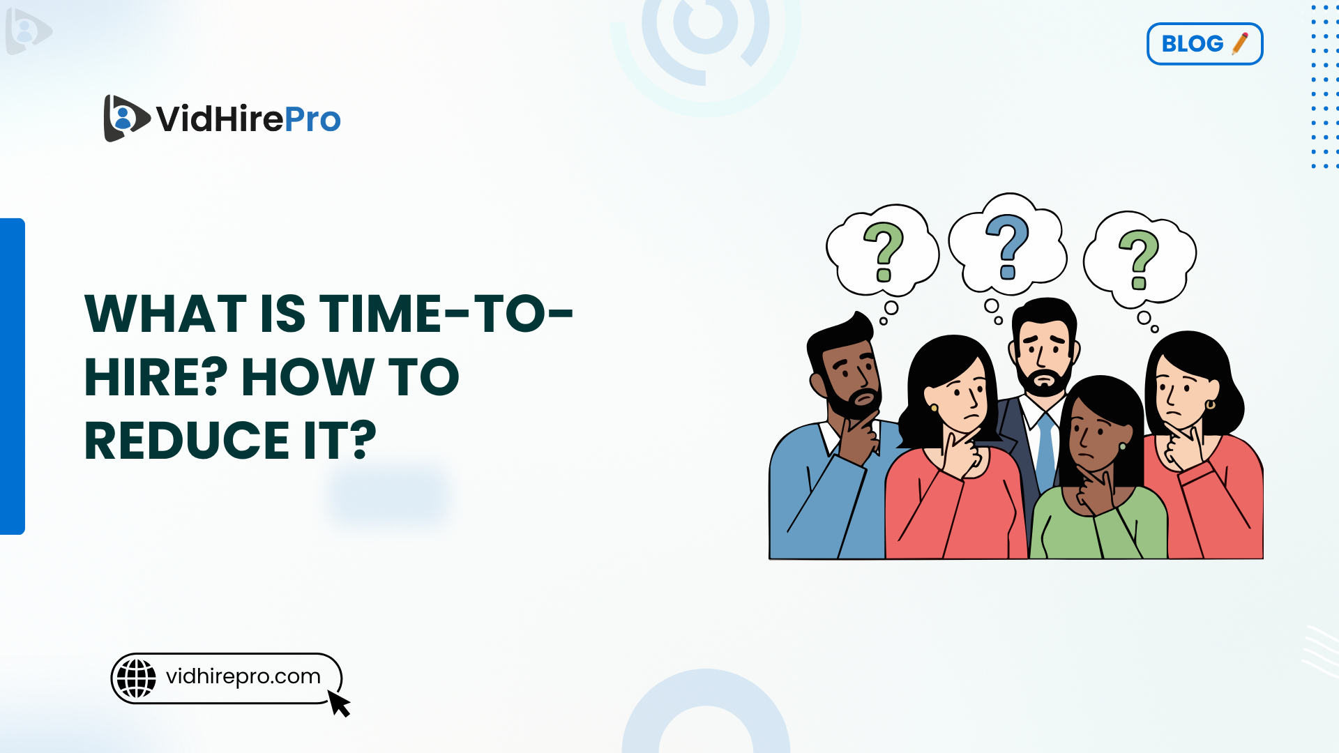 What Is Time-to-Hire How to Reduce It
