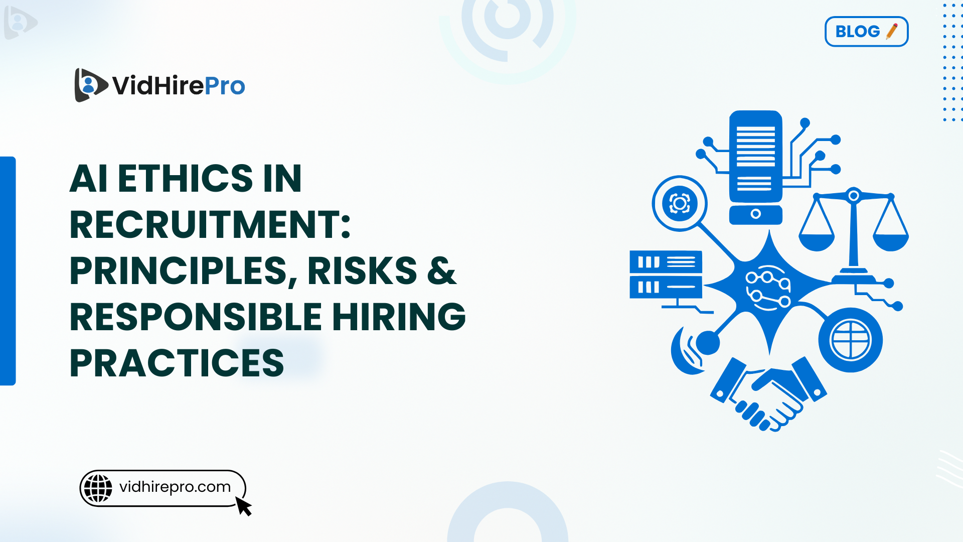 AI Ethics in Recruitment Principles, Risks & Responsible Hiring Practices