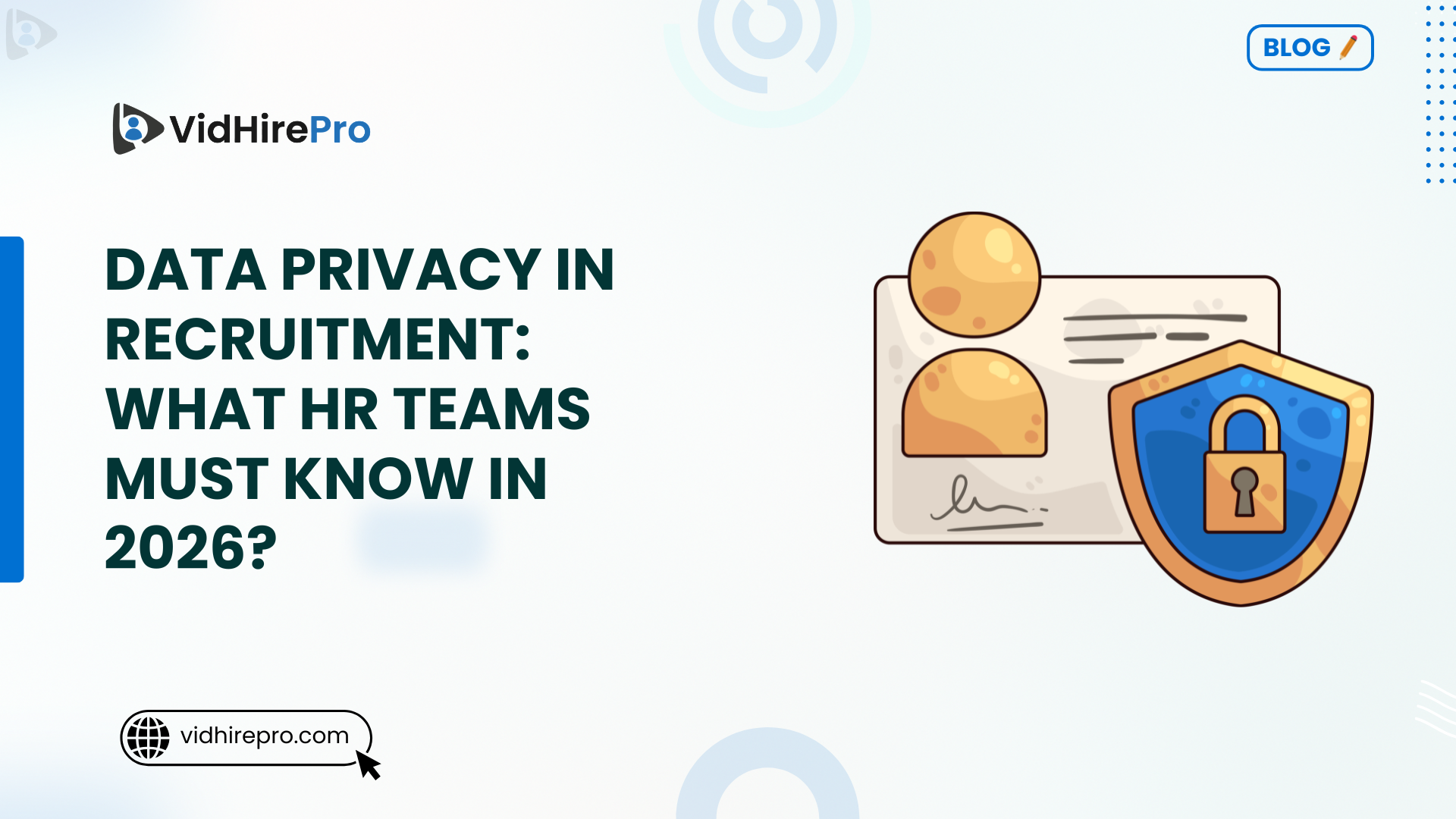 Data Privacy in Recruitment What HR Teams Must Know in 2026