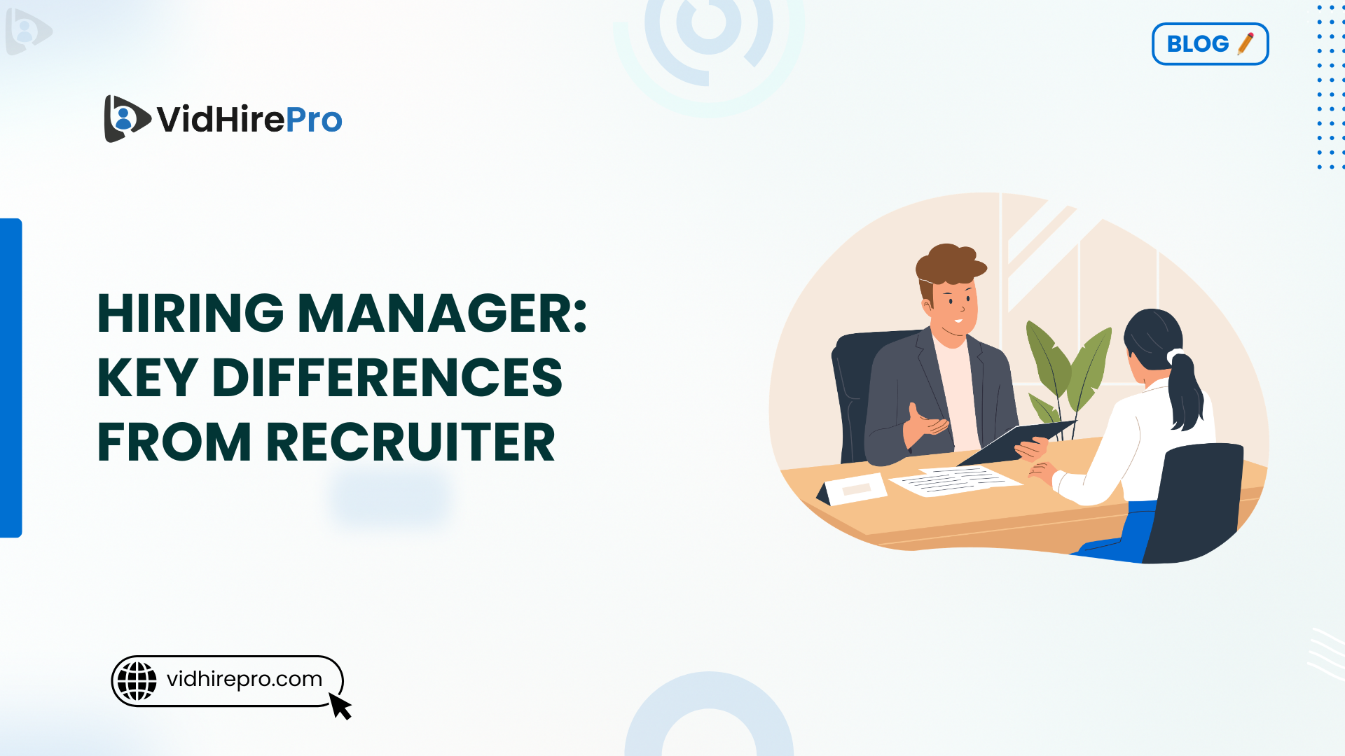 Hiring Manager Key Differences from Recruiter