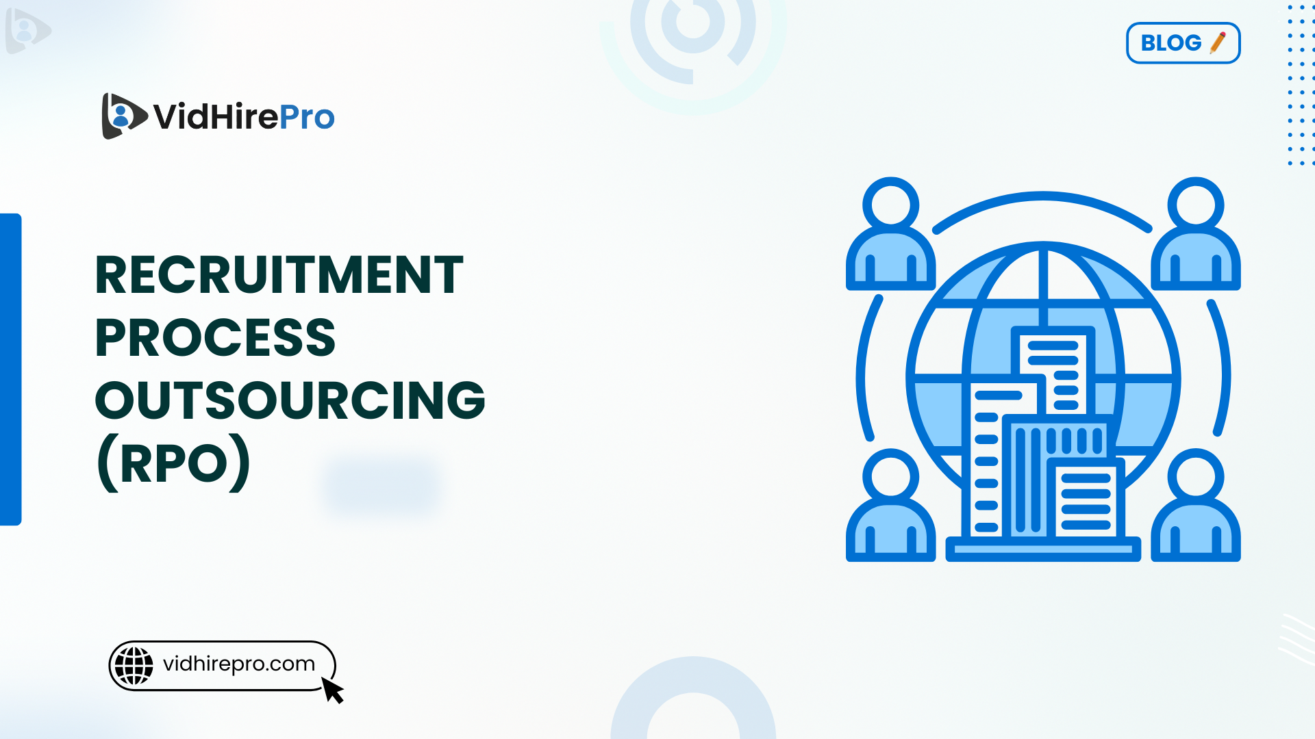Recruitment Process Outsourcing (RPO)