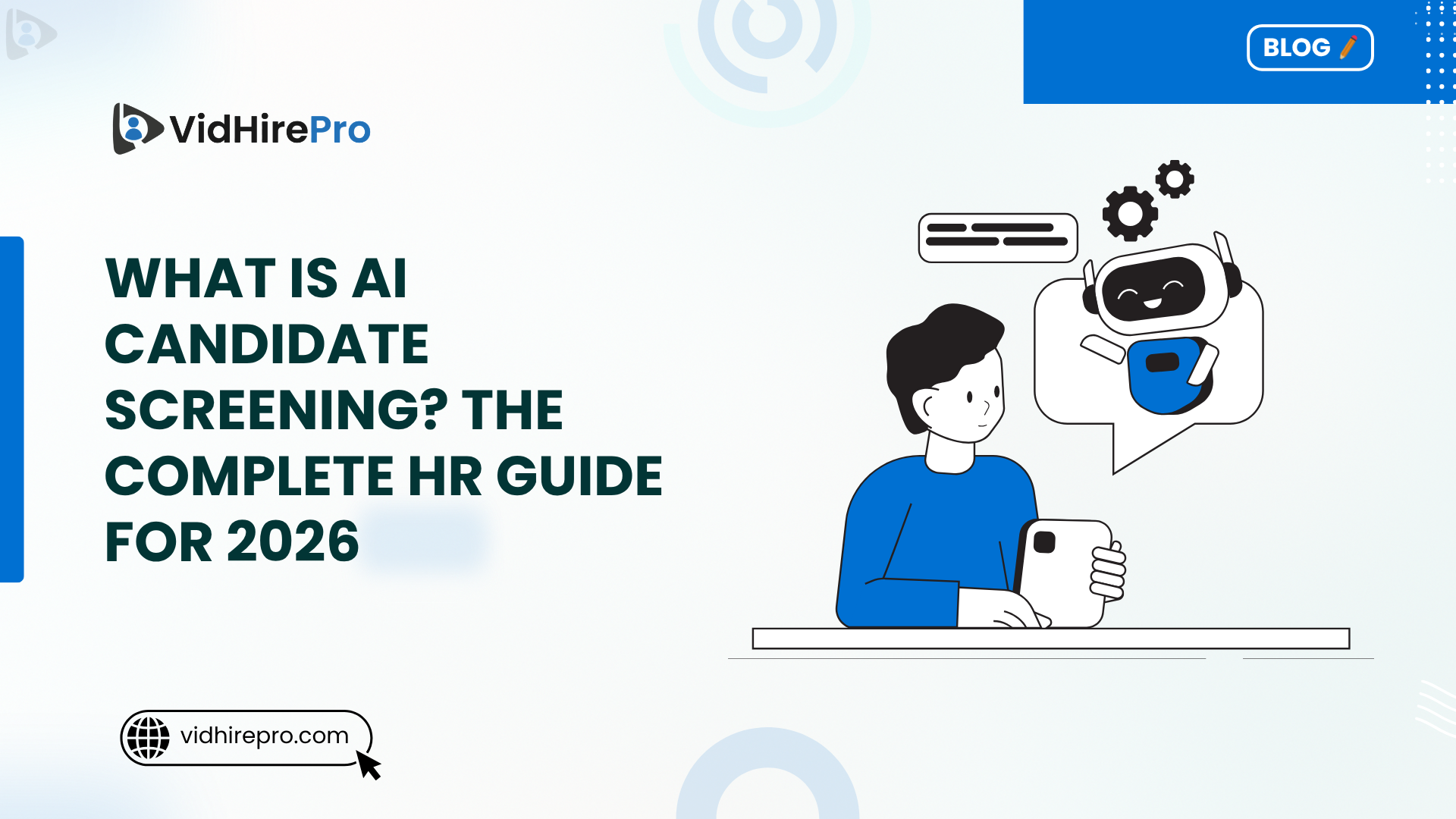 What Is AI Candidate Screening The Complete HR Guide for 2026