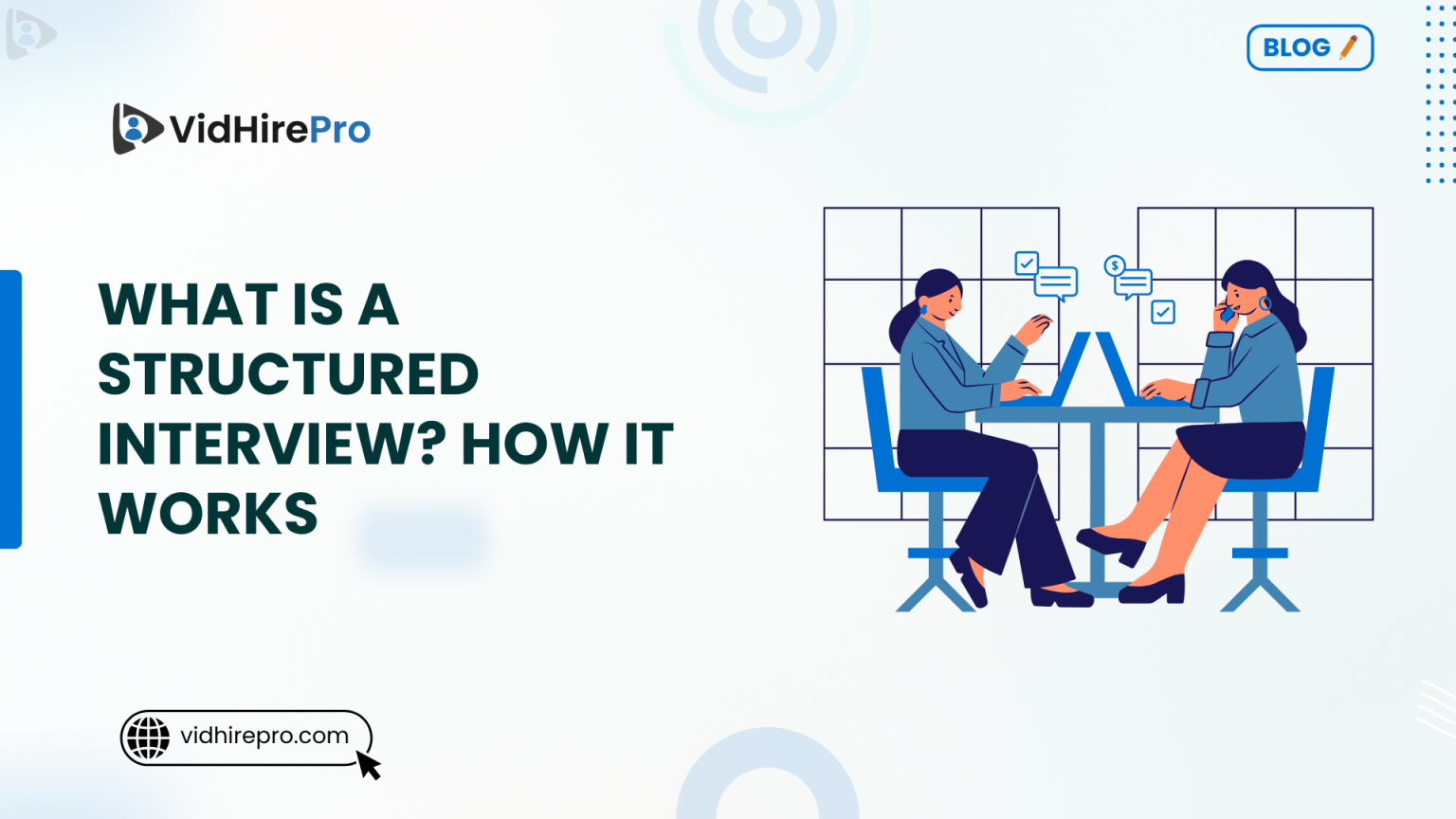 What Is a Structured Interview? How It Works | VidHirePro