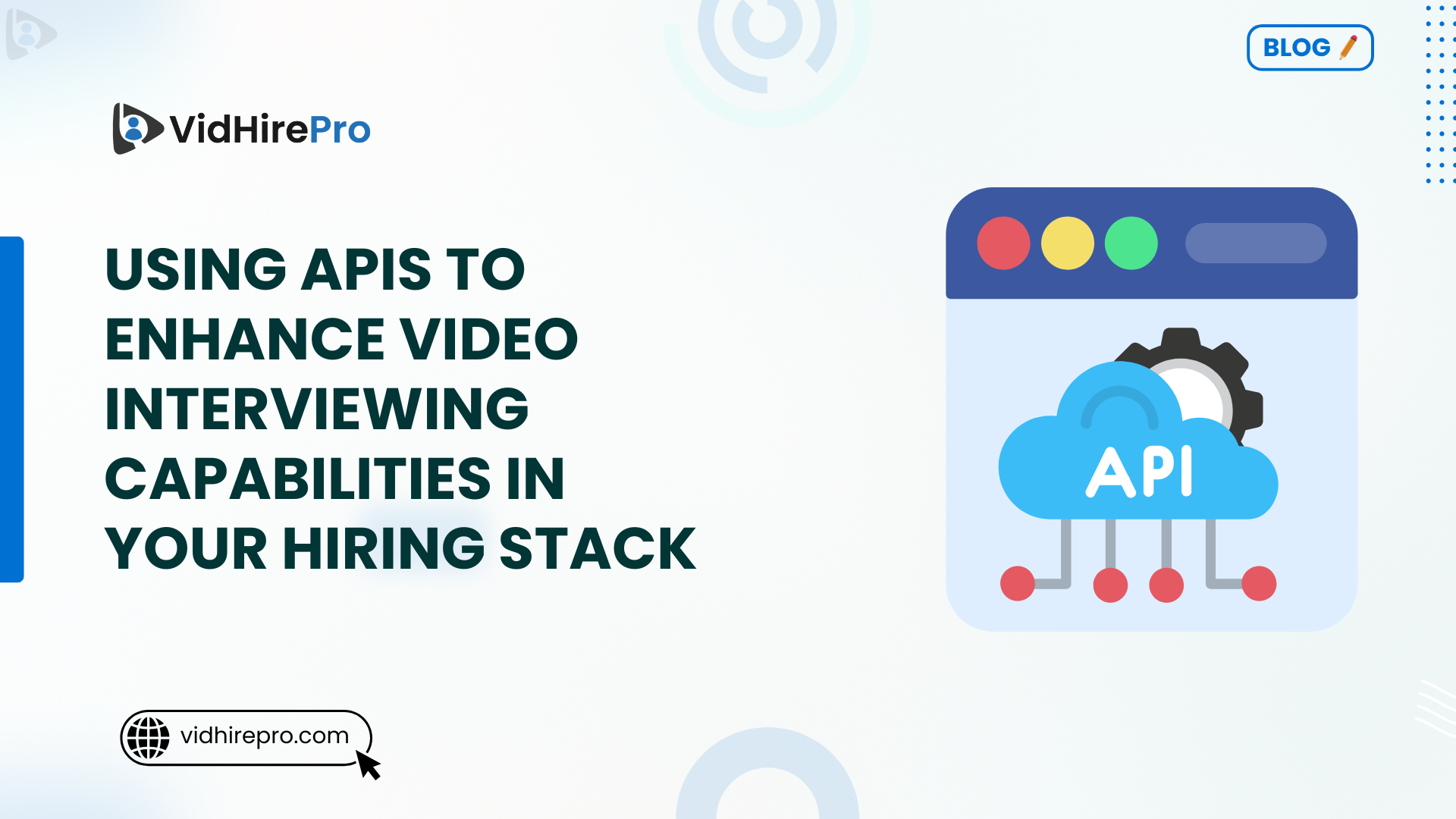Using APIs to Enhance Video Interviewing Capabilities in Your Hiring Stack