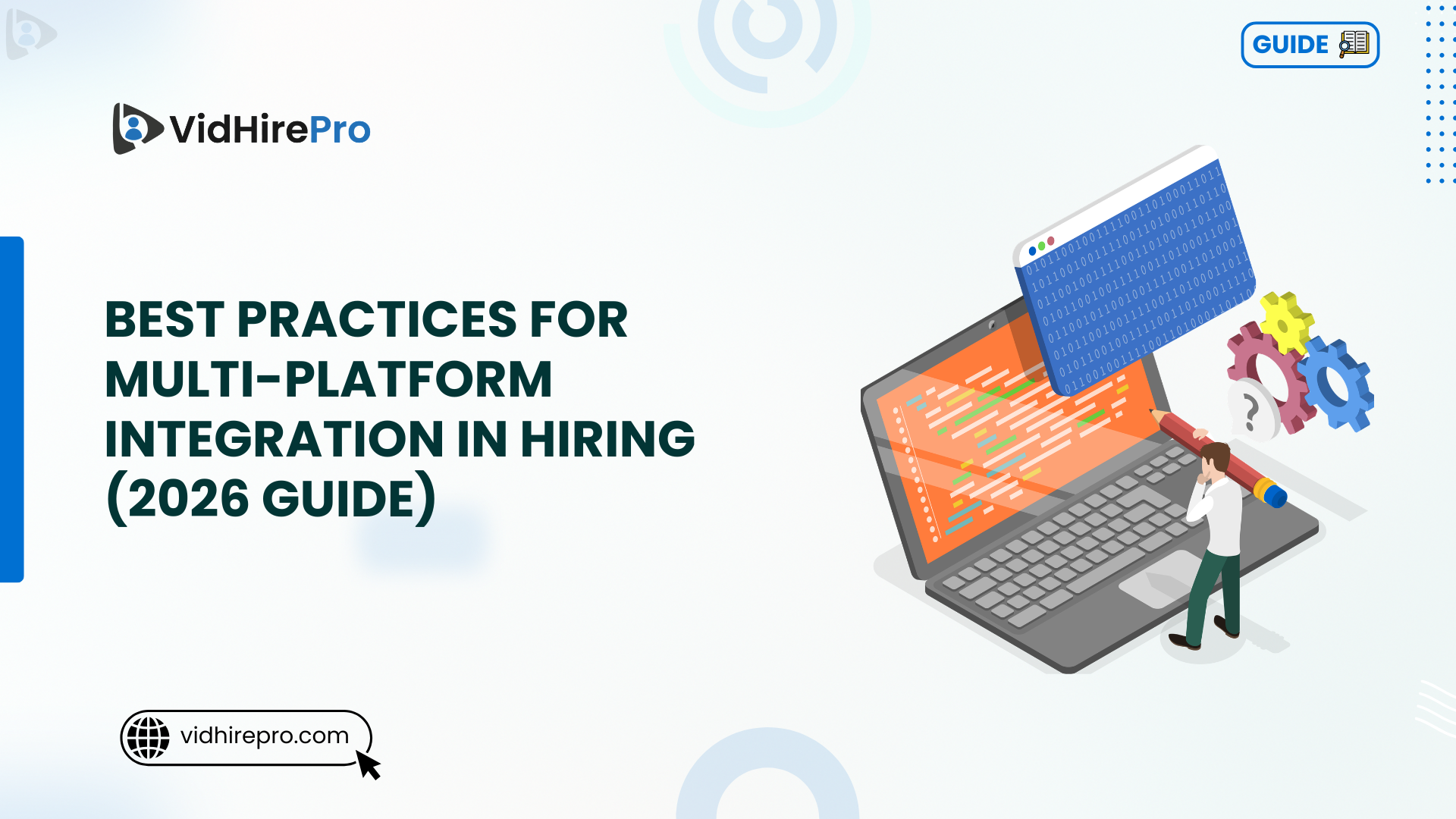 Best Practices for Multi-Platform Integration in Hiring (2026 Guide)