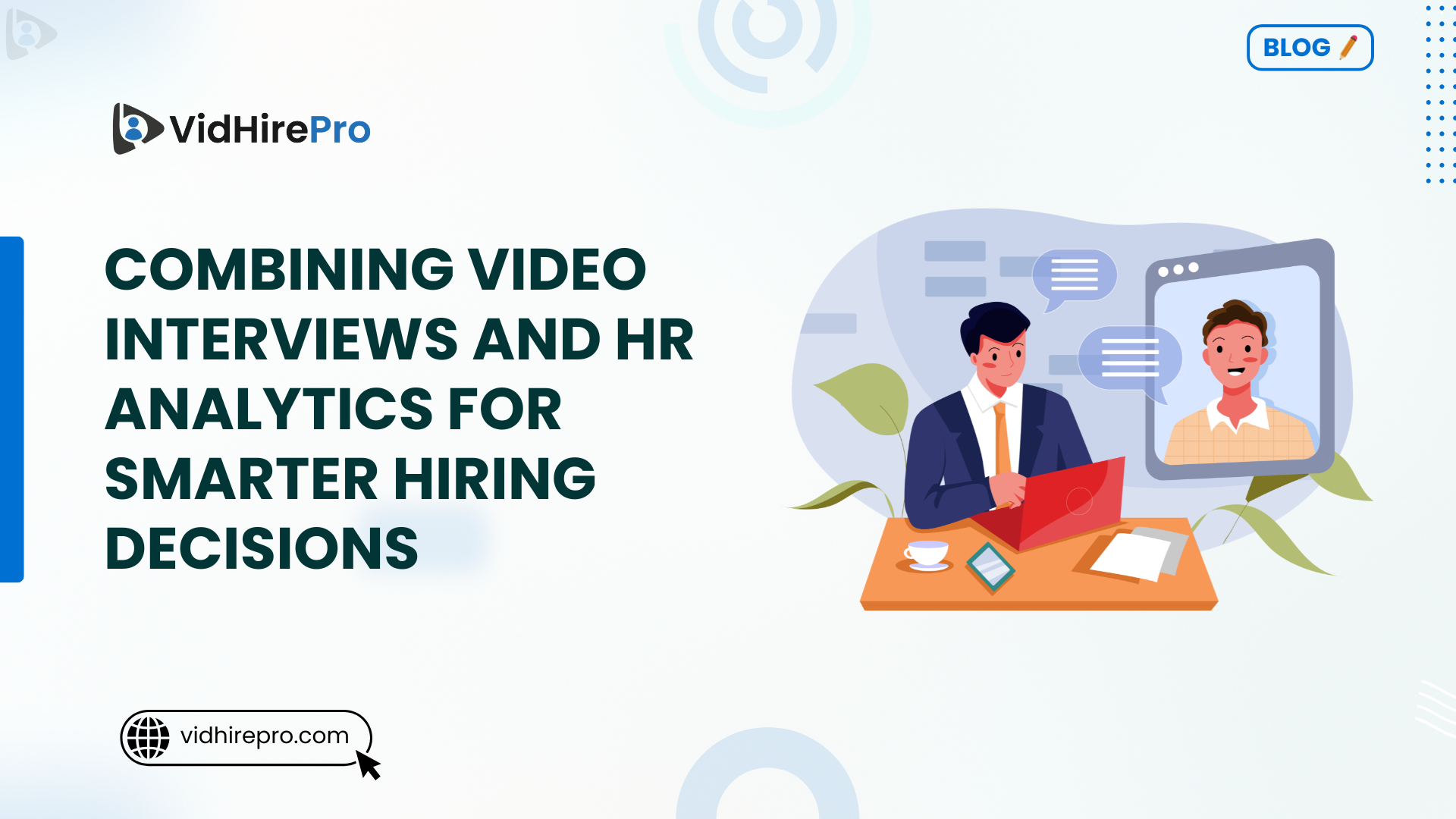 Combining Video Interviews and HR Analytics for Smarter Hiring Decisions