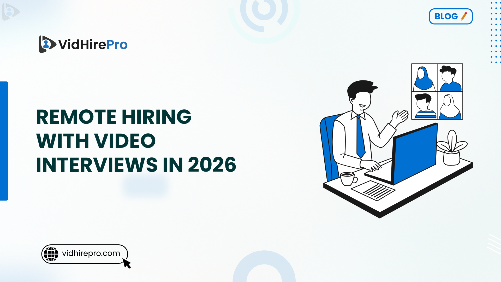 Remote Hiring with Video Interviews