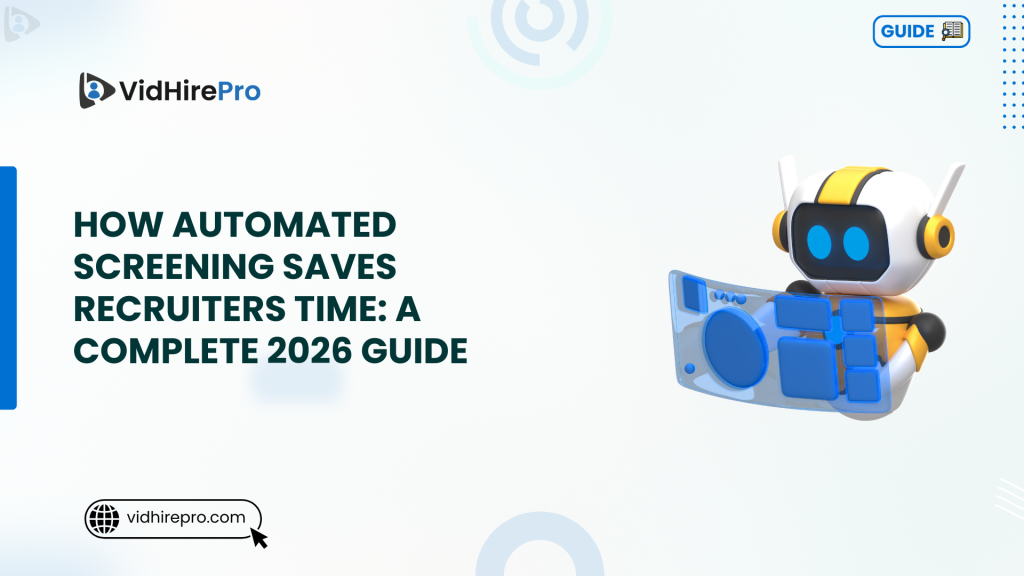 How Automated Screening Saves Recruiters Time A Complete Guide