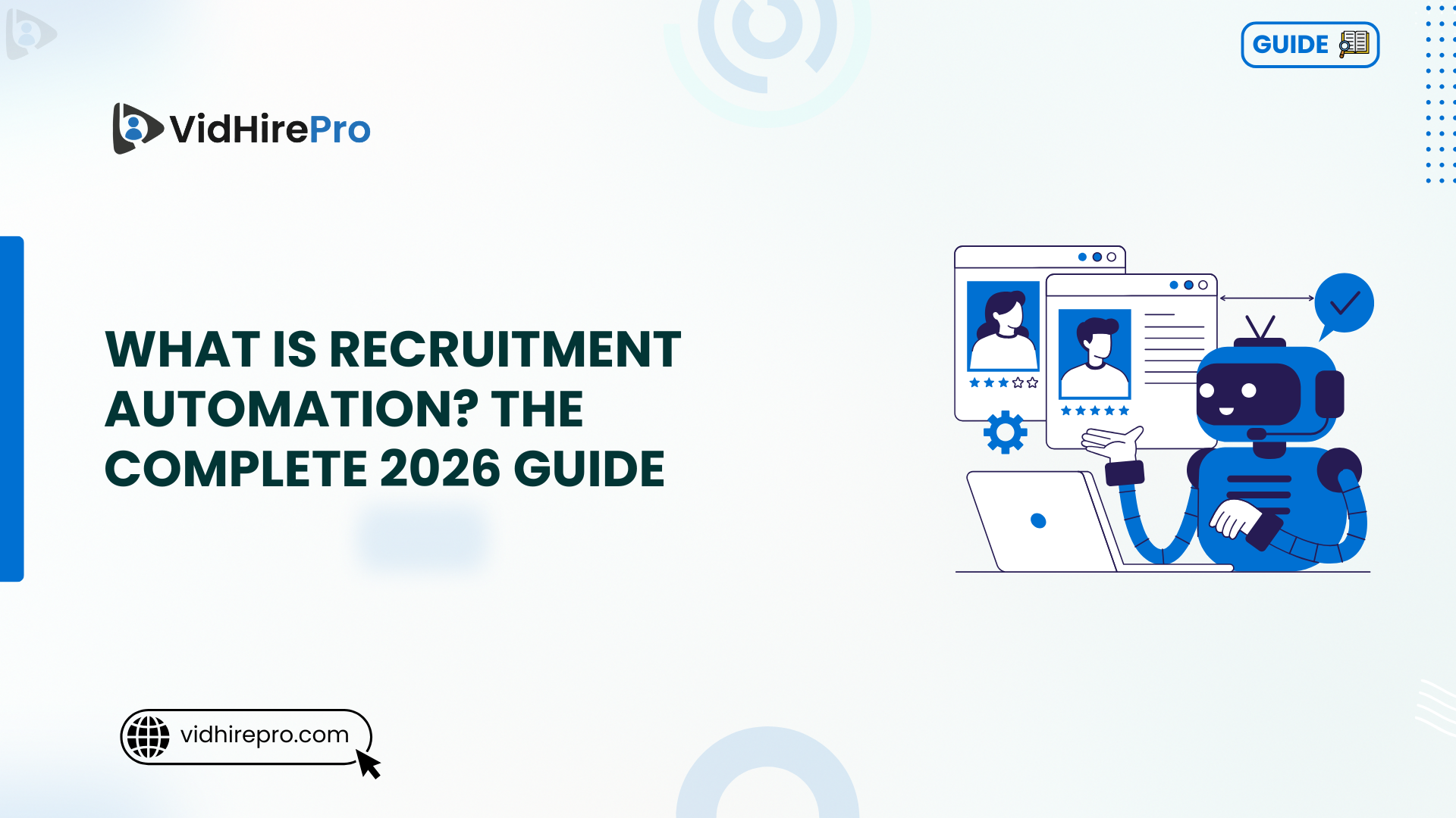 What Is Recruitment Automation The Complete Guide