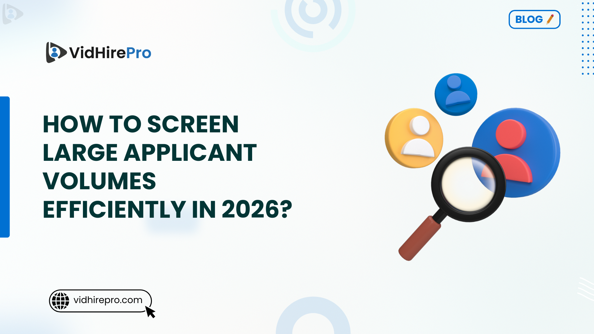 How to Screen Large Applicant Volumes Efficiently in 2026