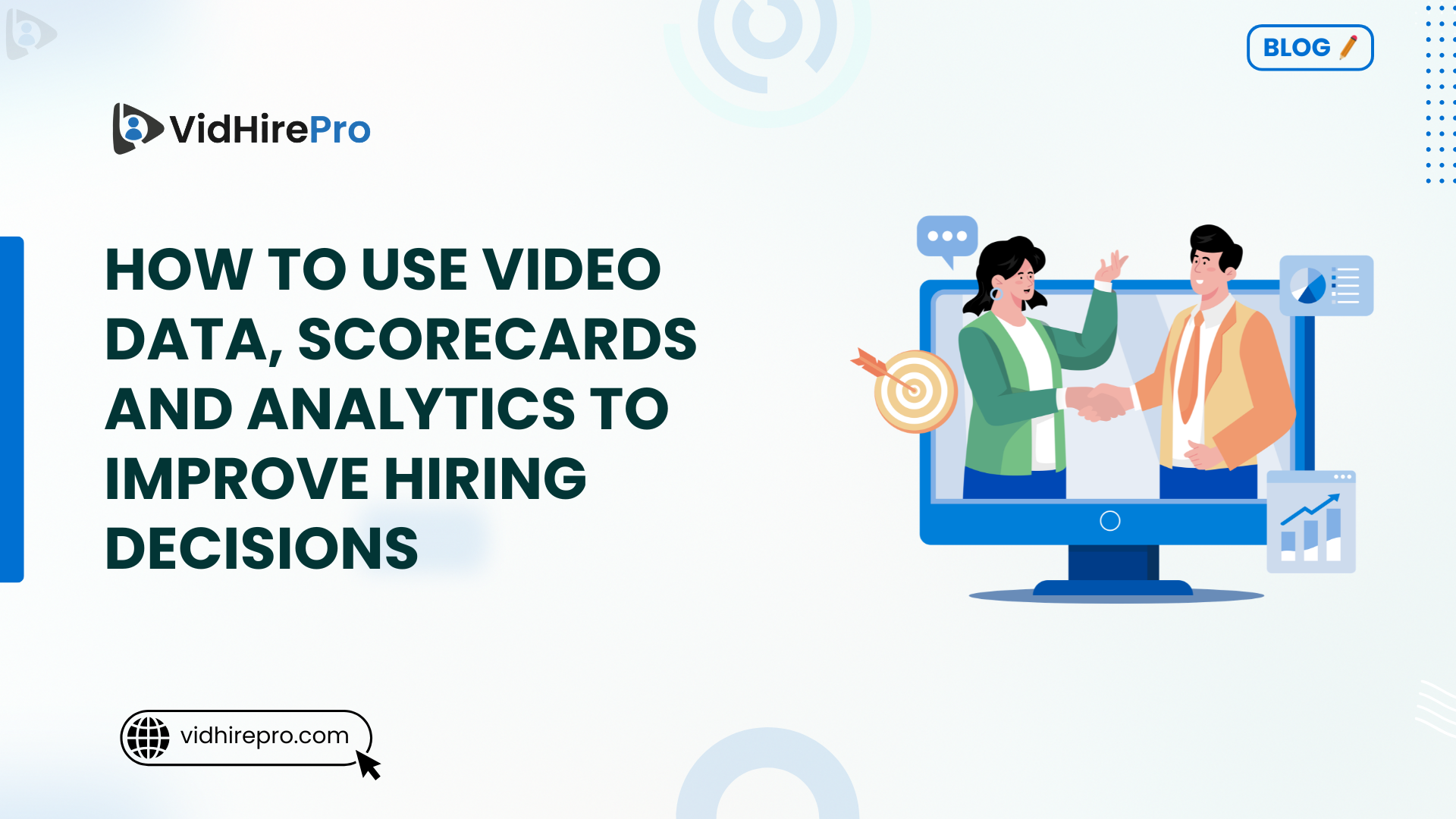 How to Use Video Data, Scorecards and Analytics to Improve Hiring Decisions