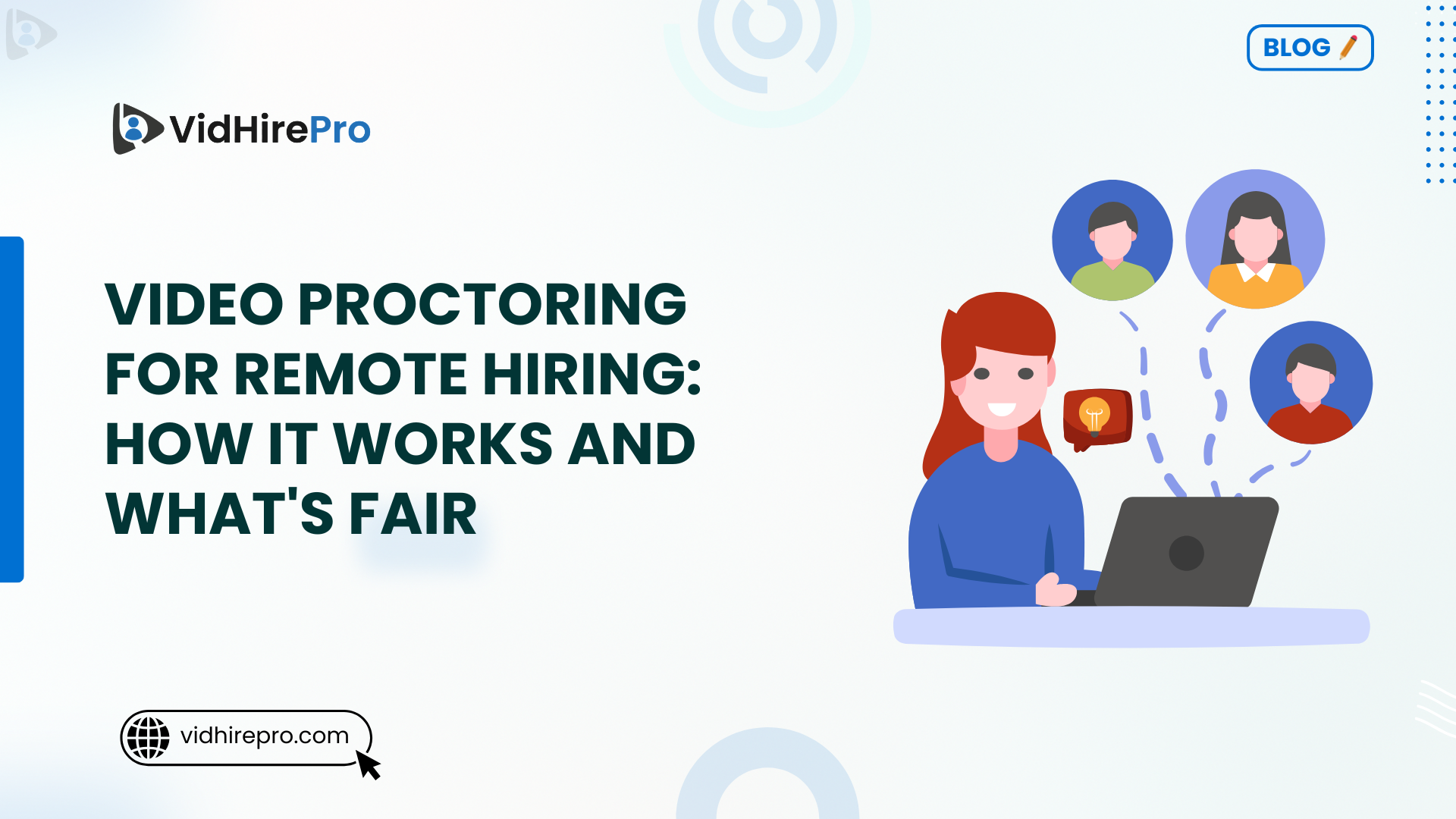 Video Proctoring for Remote Hiring How It Works and What's Fair