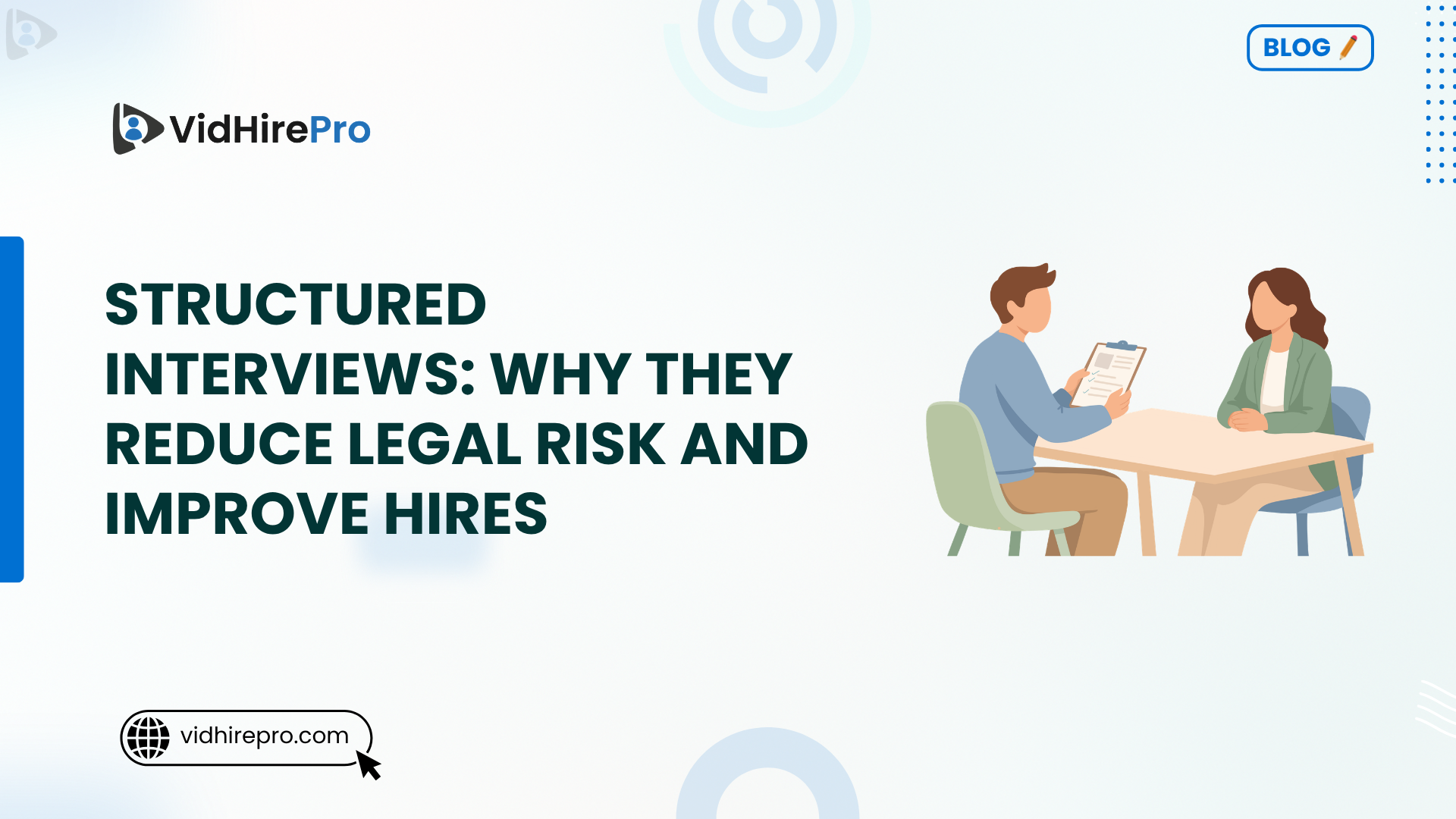 Structured Interviews Why They Reduce Legal Risk and Improve Hires