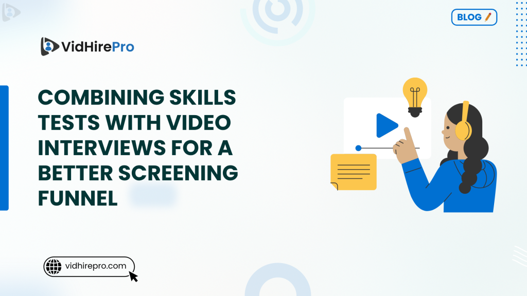 Combining Skills Tests With Video Interviews