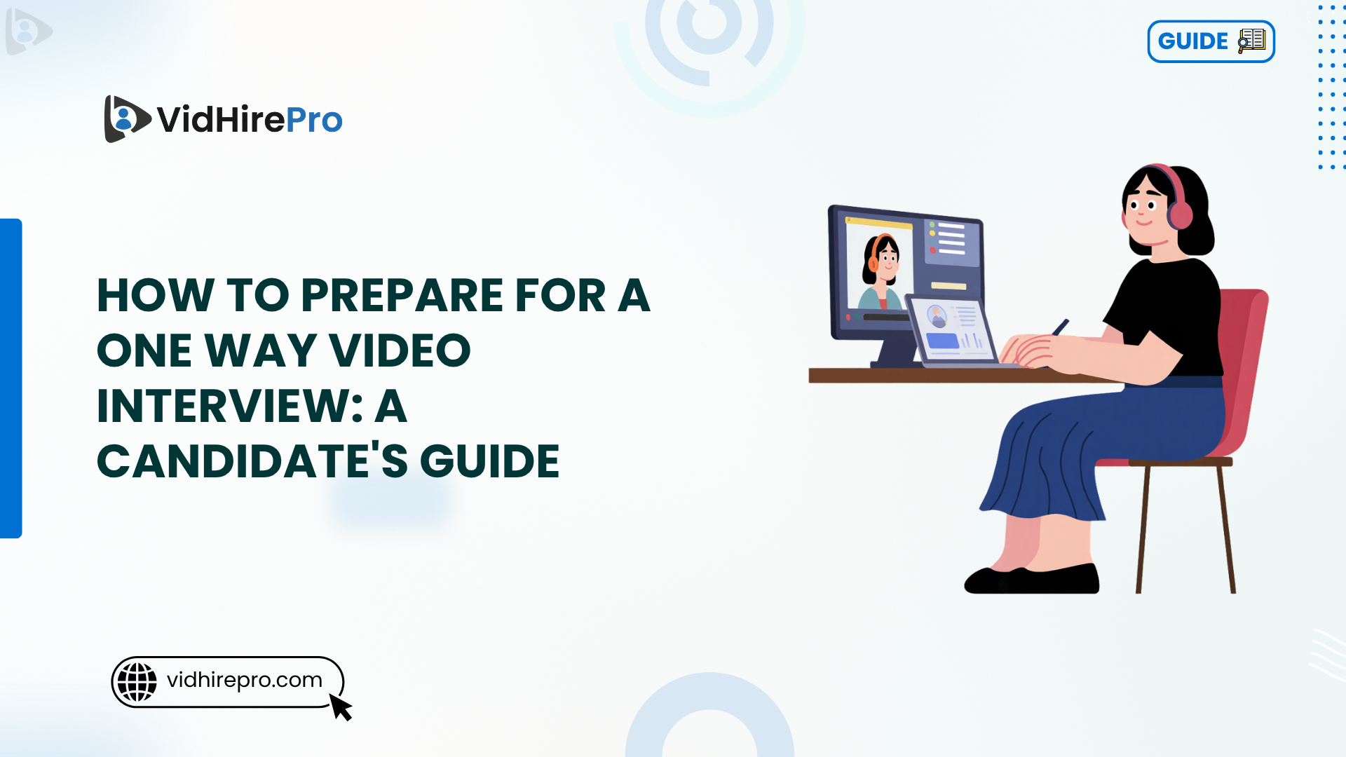 How to Prepare for a One Way Video Interview A Candidate's Guide