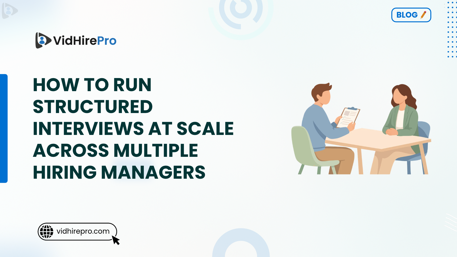 How to Run Structured Interviews at Scale Across Multiple Hiring Managers